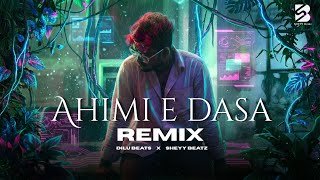 Ahimi E Dasa Remix