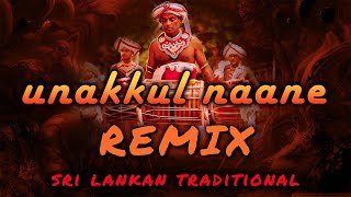 Unakkul Naane Sri Lankan Traditional Remix Dj Amitha