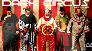Dark Circus DJAY LARRY