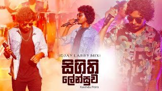 Sigithi Lensuwa Kavindu Peiris DJAY LARRY MIX
