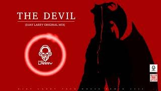 The Devil (Original Mix) DJAY LARRY