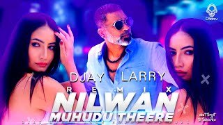 Nilwan Muhudu Theere DJAY LARRY MIX