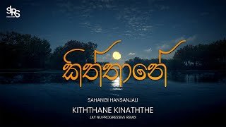 Kiththane Kinaththe Jay NU Melodic Mix