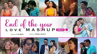 End Of The Year Love Mashup 2022 DJ Rashthumbnail