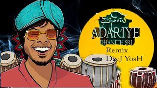 Adariye Dhanith Sri REMIX DeeJ YosH