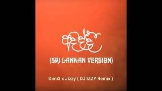 Dimi3 x Jizzy Adiddi Remix DJ IZZY