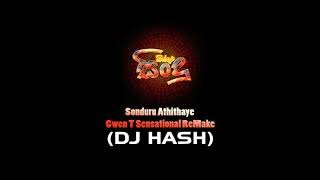 Sonduru Athithaye Gwen T Sensational ReMake Dj Hash