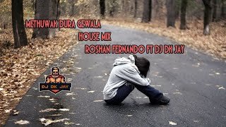 Methuwak Dura Gewala House Mix DJ Dk JaY
