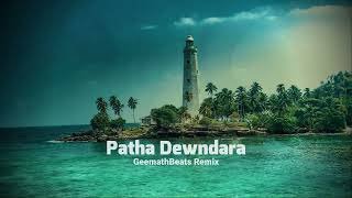Patha Dewndara (GeemathBeats Remix)
