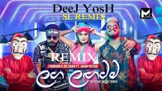 Laga Lagatama Awith Oya Papare Beat Remix DeeJ YosH SL REMIX