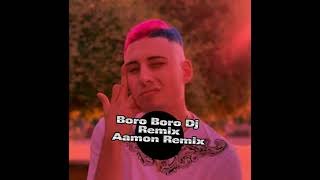 Boro Boro Dj Remix Aamon Remix