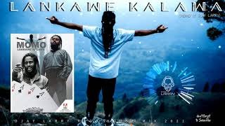 Lankawe Kalawa MOMO THE RAPPER ft DJAY LARRY