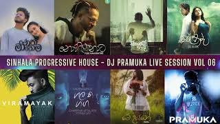 Sinhala Progressive House DJ Pramuka live Session Vol 06
