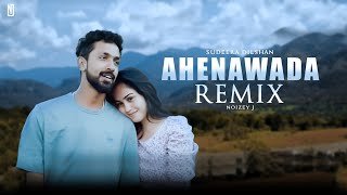 Ahenawada Remix Sudeera Dilshan NOIZEY Jthumbnail