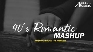90s Romantic Mashup 2021 AB Ambientsthumbnail