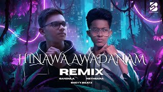 Hinawa Awadanam (Remix)